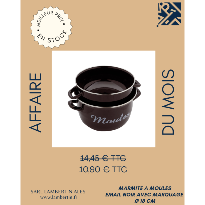 MARMITE A MOULES  AVEC MARQUAGE NOIR D 18cm
